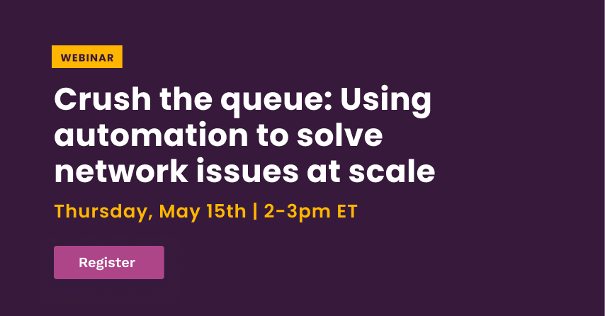 Crush the Queue: Using Automation to Solve Network Issues at Scale